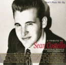 Don't Pass Me By: A Tribute to Sean Costello - CD