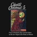 Celestial Christmas Vol. 5 - Organ Music - CD
