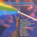 Smooth Elements: Smooth Jazz Plays Earth, Wind & Fire - CD