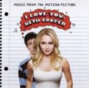 I Love You, Beth Cooper: Music from the Motion Picture - CD