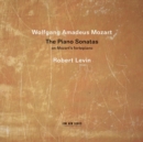 Wolfgang Amadeus Mozart: The Piano Sonatas On Mozart's Fortepiano - CD