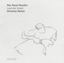 Pier Paolo Pasolini: Land Der Arbeit - CD