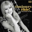 Toujours Chic!: More French Girl Singers of the 1960s - CD