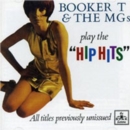 Booker T. And the M.G.'s Play the Hip Hits - CD