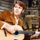 I Am a Lineman for the County: Glen Campbell Sings Jimmy Webb - CD