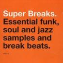 Super Breaks: Essential funk, soul and jazz samples and break beats - CD