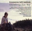 Treasures Left Behind: Remembering Kate Wolf - CD