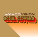 Avco Vision: Soul Covers - Vinyl