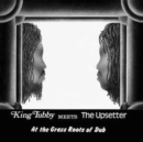 King Tubby Meets the Upsetter at the Grass Roots of Dub - Vinyl