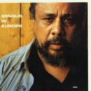 Mingus in Europe - CD