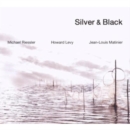Silver and Black - CD