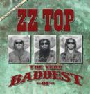 The Very Baddest of ZZ Top (Deluxe Edition) - CD