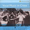 Vocal Music In Crete: INTERNATIONAL INSTITUTE FOR TRADITIONAL MUSIC - CD