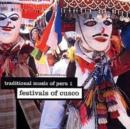 Traditional Music Of Peru 1: festivals of cusco - CD