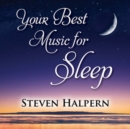 Your Best Music for Sleep - CD
