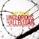 Unglorious Hallelujah - CD