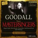Mastersingers of Nuremburg, The (Goodall) - CD