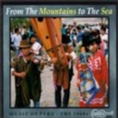 From The Mountains To The Sea: THE 1960s;Music Of Peru - CD