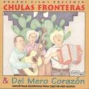 Chulas Fronteras/Del Mero Corazon - CD