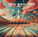 Cloud bowling with Claude Bolling: Music for tuba and jazz trio - CD