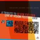 A Tribute to Alvin Fielder - Live at Vision Festival XXIV - CD