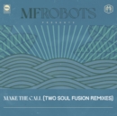 Make the Call: Two Soul Fusion Remixes - Vinyl