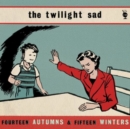 Fourteen Autumns and Fifteen Winters - Vinyl