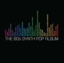 The 80s Synth Pop Album - Vinyl
