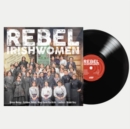 Rebel Irishwomen - Vinyl