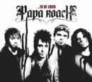 To Be Loved: The Best of Papa Roach - CD