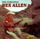The Versatile Rex Allen - CD