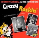Crazy Rockin': The Singles 1956-1962 - CD