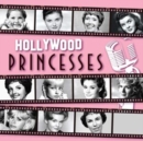 Hollywood Princesses - CD