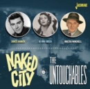 The Naked City/The Untouchables - CD