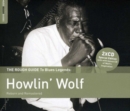 The Rough Guide to Howlin' Wolf: Reborn and Remastered - CD