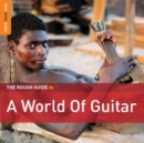 The Rough Guide to a World of Guitar - CD