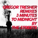 3 Minutes to Midnight (Gregor Tresher Remixes) - Vinyl