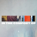 In the Comfort Of - Vinyl