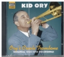 Ory's Creole Trombone: Original 1945 - 1953 Recordings - CD