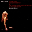 Impulsive: PLAY the MUSIC of ELIANE ELIAS - CD