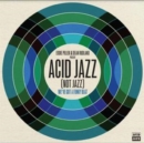 We've Got a Funky Beat: Acid Jazz (Not Jazz) - Vinyl