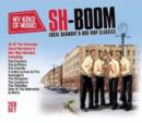 Sh-boom: Vocal Harmony & Doo-wop Classics - CD