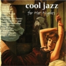 Cool Jazz For Hot Nights - CD