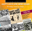 Happy Days Are Here Again: 26 Vintage 'Cheer-up' Songs 1928-1941 - CD