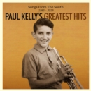 Paul Kelly's Greatest Hits: Songs from the South 1985-2019 - CD