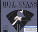 Smile With Your Heart: The Best of Bill Evans On Resonance - CD