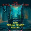 The Royal Philharmonic Orchestra Plays Prog Rock Classics - Vinyl