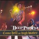 Come Hell Or High Water - CD