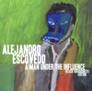 A Man Under the Influence: Deluxe Bourbanitis Edition - Vinyl