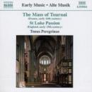Mass of Tournai, The/st. Luke Passion (Tonus Peregrinus) - CD